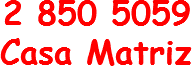 2 850 5059 Casa Matriz